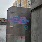 Trans Lives Will Outlive Fascist Ones - Sticker