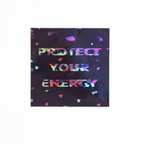 Protect Your Energy - Sticker