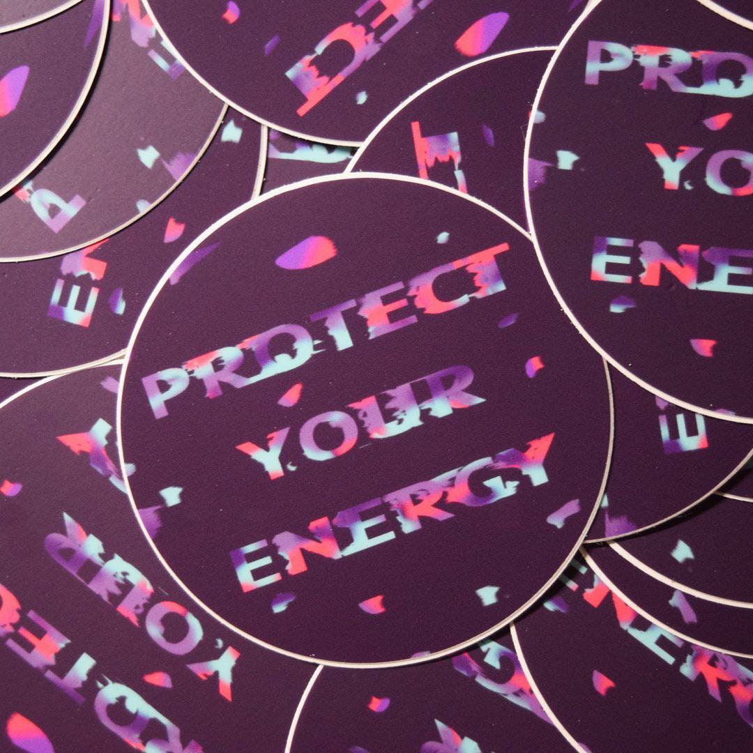 Protect Your Energy - Sticker