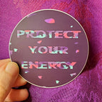 Protect Your Energy - Sticker