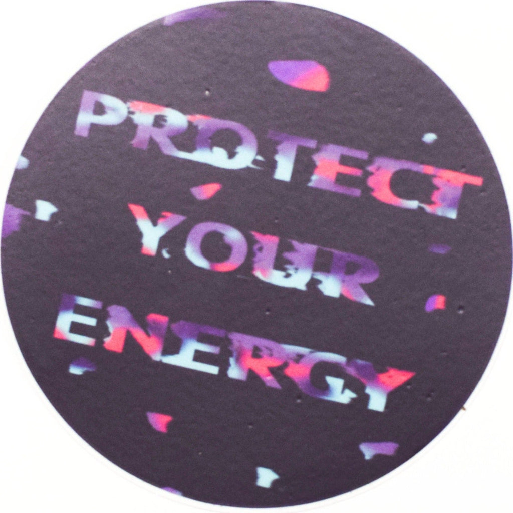 Protect Your Energy - Sticker