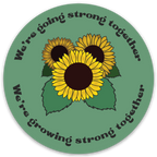 We're Going Strong Together sunflower vinyl sticker durable 3 inch