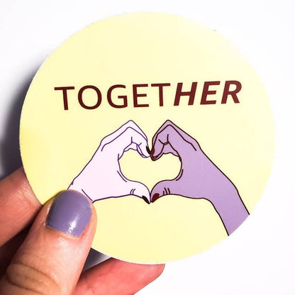 TogetHER- Vinyl Sticker